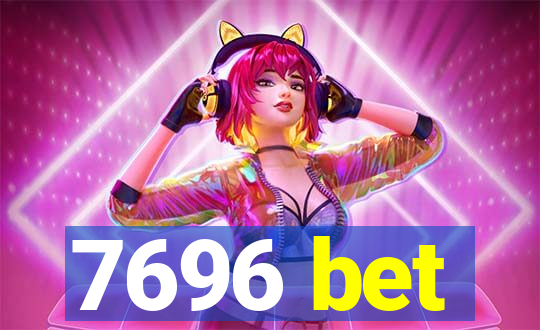 7696 bet